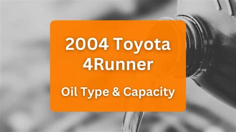 2004 4runner v8 oil capacity|2004 Toyota 4Runner Engine Oil Capacity & Type